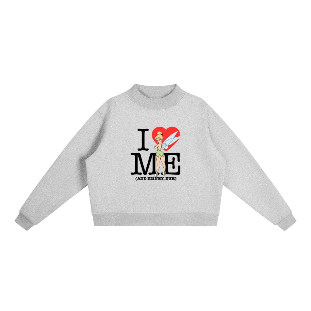 I Love Me Mock-Neck Crew Sweatshirt